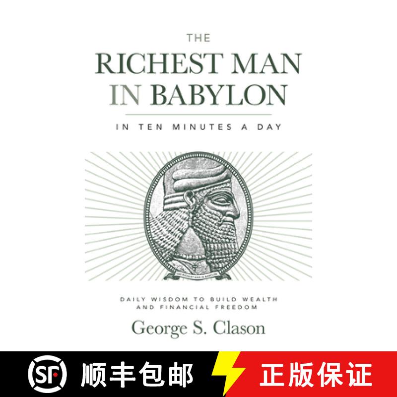 【3-4周达】The Richest Man in Babylon in Ten Minutes a Day: Daily Wisdom to Build Wealth and Financia... [9781640956223]