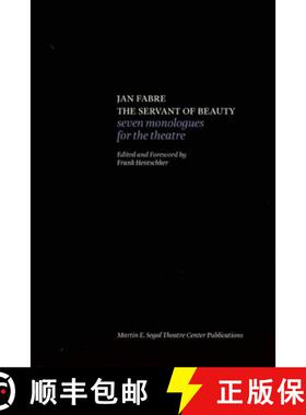 【3-4周达】Jan Fabre: The Servant of Beauty: Seven Monologues for the Theatre [9780984616015]