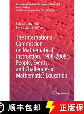 【3-4周达】The International Commission on Mathematical Instruction, 1908-2008: People, Events, and C... [9783031043123]