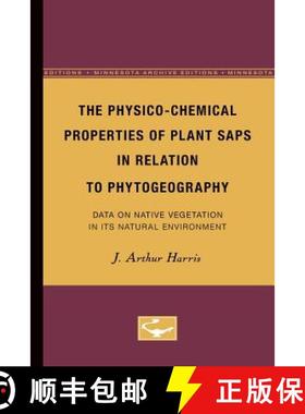 【3-4周达】The Physico-Chemical Properties of Plant Saps in Relation to Phytogeography: Data on Nativ... [9780816671533]