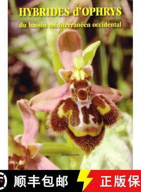 预订 Hybrides d'Ophrys du Bassin Méditerranéen Occidental [Ophrys Hybrids of the Western Mediterran... [9782918075004]