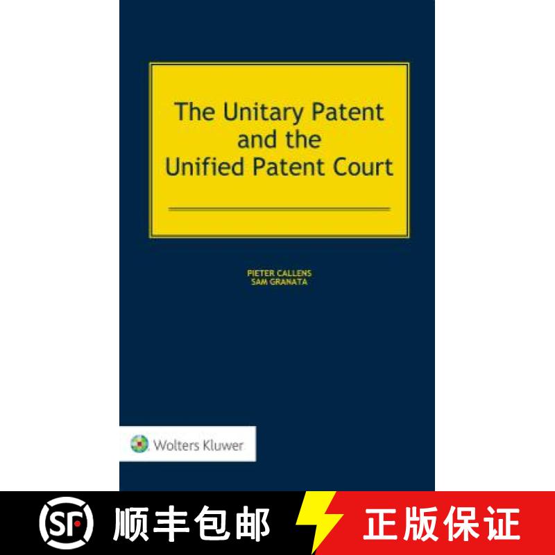 【2-3周达】The Unitary Patent and the Unified Patent Court [9789041159380]