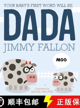 【3-4周达】Your Baby's First Word Will Be Dada: Board Book [9781444931440]