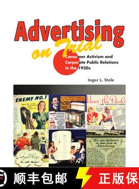 【3-4周达】Advertising on Trial: Consumer Activism and Corporate Public Relations in the 1930s [9780252072994]