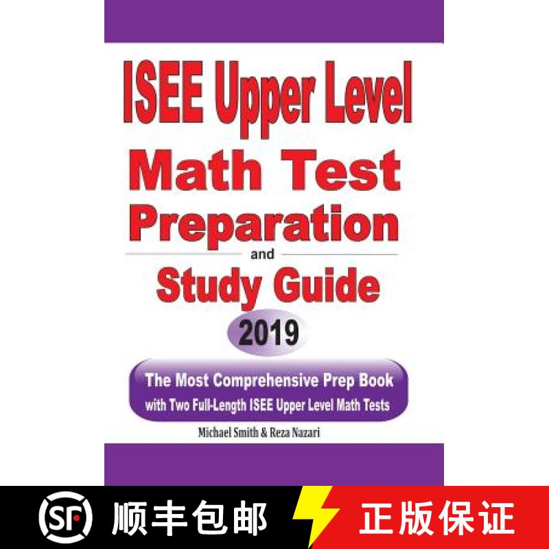 【3-4周达】ISEE Upper Level Math Test Preparation and study guide: The Most Comprehensive Prep Book w... [9781646125104]