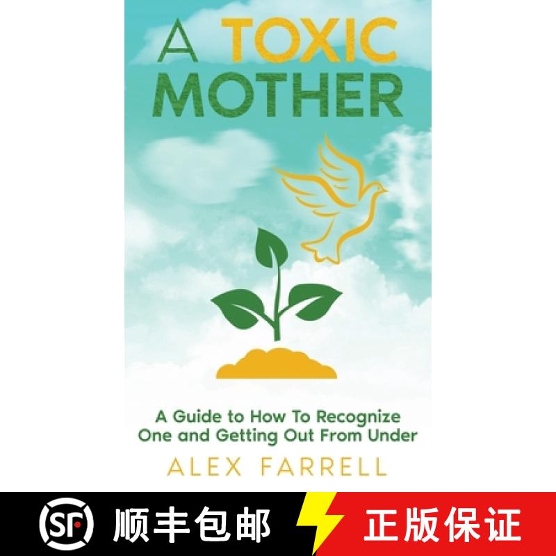 【3-4周达】A Toxic Mother - A Guide to How To Recognize One and Getting Out From Under [9798231201525]