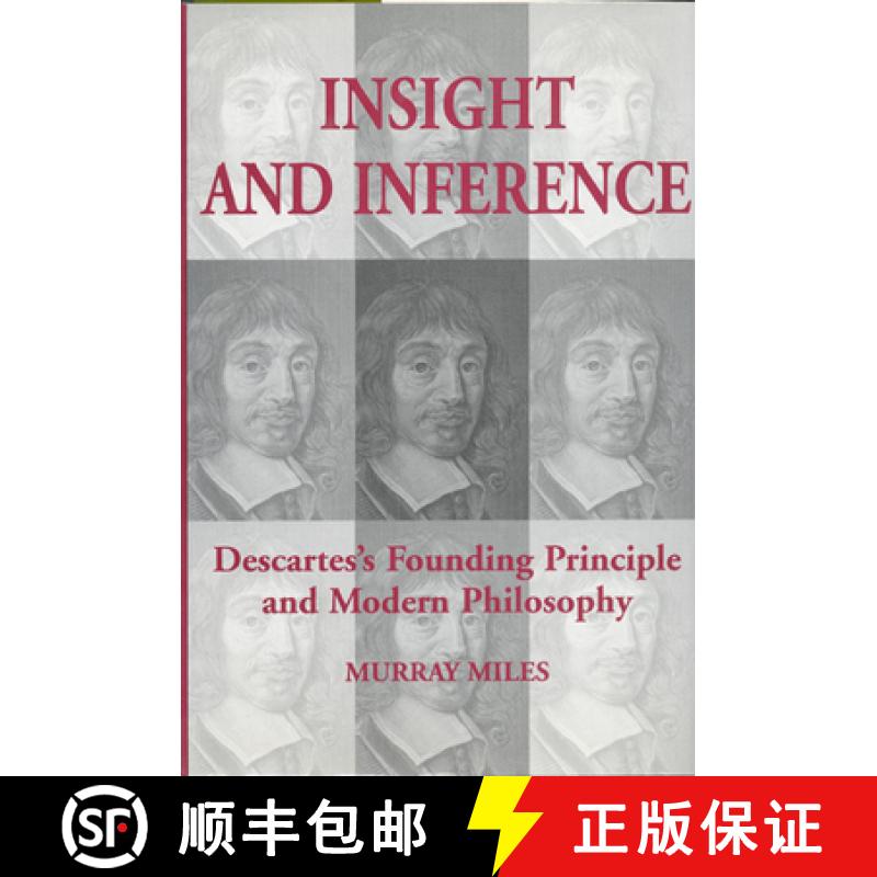 【3-4周达】Insight and Inference: Descartes's Founding Principle and Modern Philosophy [9780802043153]