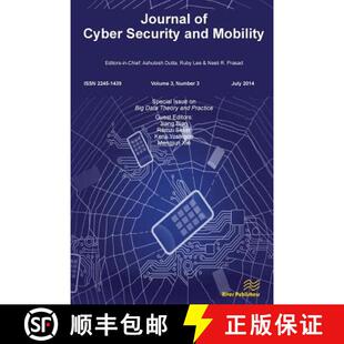 【3-4周达】Journal of Cyber Security and Mobility 3-3, Special Issue on Big Data Theory and Practice [9788793237216]
