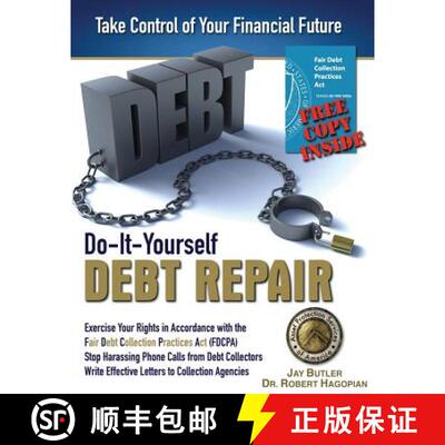 【3-4周达】Do-It-Yourself Debt Repair: Exercise Your Rights in Accordance with the Fair Debt Collecti... [9780991464470]