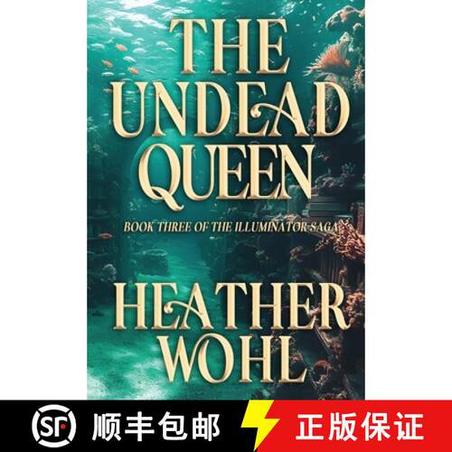 【3-4周达】精装 The Undead Queen: Book Three of the Illuminator Saga [9798295643538]
