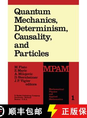 【3-4周达】Quantum Mechanics, Determinism, Causality, and Particles: An International Collection of C... [9789401014427]