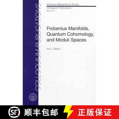 【3-4周达】Frobenius Manifolds, Quantum Cohomology and Moduli Spaces [9780821819173]