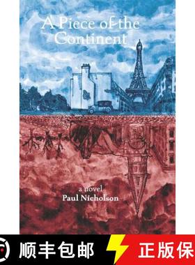 预订 A Piece of the Continent: Historical Fiction Set in Paris in the 1920s [9781775192305]