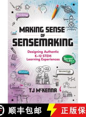【3-4周达】Making Sense of Sensemaking: Designing Authentic K-12 Stem Learning Experiences [9780807786864]