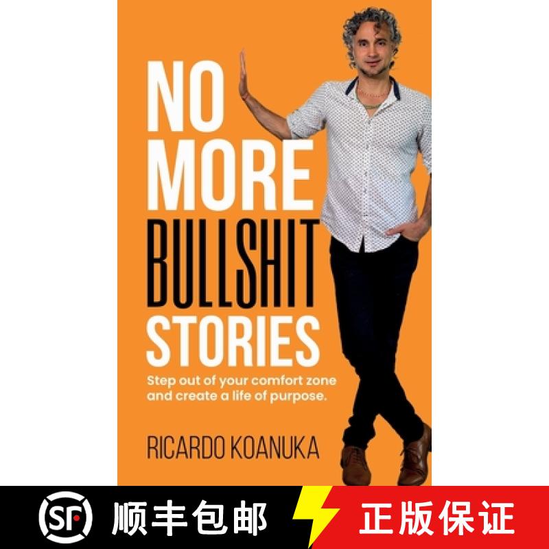 【3-4周达】No More Bullshit Stories: Step out of your comfort zone and create a life of purpose [9789151927565]