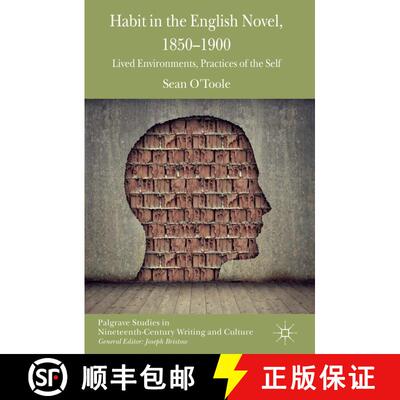 【3-4周达】精装 Habit in the English Novel, 1850-1900 : Lived Environments, Practices of the Self [9781137349392]