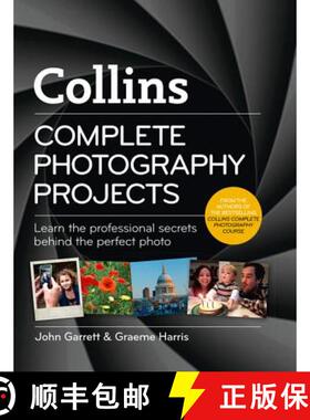 【3-4周达】Complete Photography Projects: Learn the Professional Secrets Behind the Perfect Photo [9780007509263]