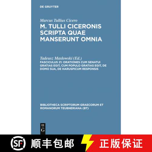 【3-4周达】精装 Scripta Quae Manserunt Omnia, Fasc. 21: Orationes (Post Reditum): Cum Senatui Gratias... [9783598711923]