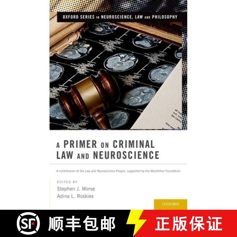 【3-4周达】A Primer on Criminal Law and Neuroscience: A Contribution of the Law and Neuroscience Proj... [9780199859177]