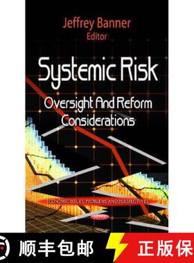 【3-4周达】Systemic Risk: Oversight and Reform Considerations [9781621005261]