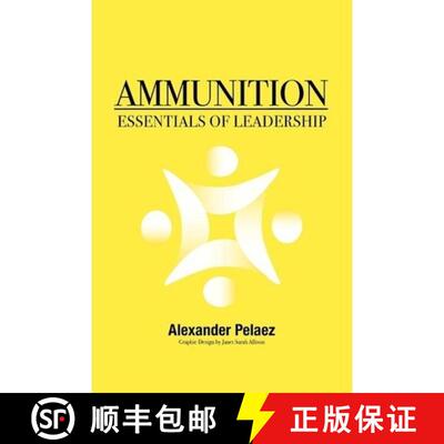【3-4周达】Ammunition: Essentials of Leadership [9780984095179]