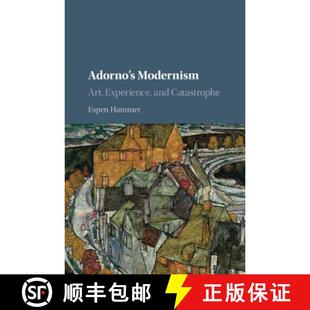 Art 9781107121591 4周达 Catastrophe and Experience Modernism Adorno