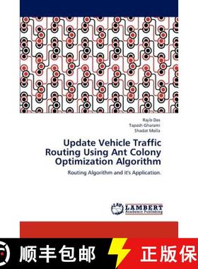 预订 Update Vehicle Traffic Routing Using Ant Colony Optimization Algorithm [9783847345558]