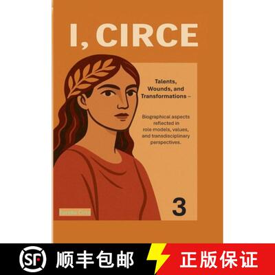 【3-4周达】I, Circe Sociological & Philosophical Volume 3: Talents, Wounds, and Transformations: Biog... [9783695191482]