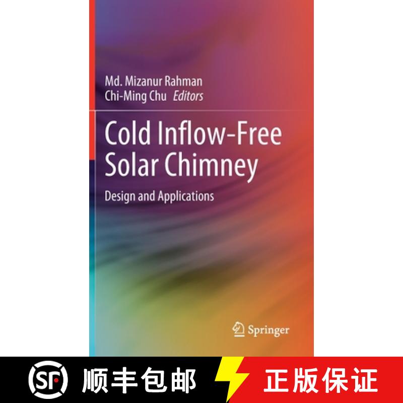 【3-4周达】Cold Inflow-Free Solar Chimney : Design and Applications [9789813368309]