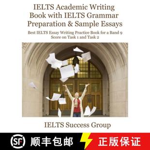 【3-4周达】IELTS Academic Writing Book with IELTS Grammar Preparation & Sample Essays: Best IELTS Ess... [9781949282771]