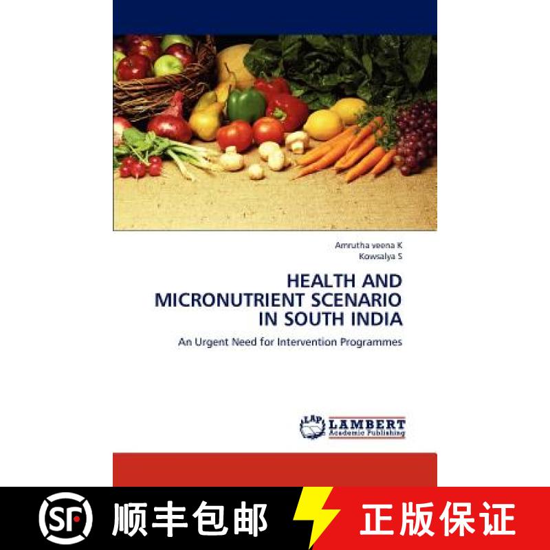 预订 Health and Micronutrient Scenario in South India [9783659139963]
