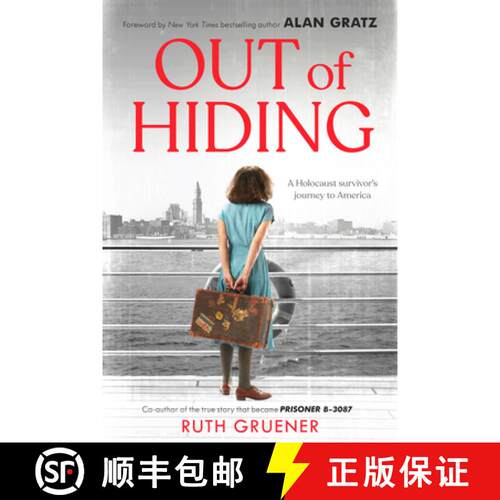 【3-4周达】精装 Out of Hiding: A Holocaust Survivor's Journey to America (with a Foreword by Alan Gratz) [9781338627459]