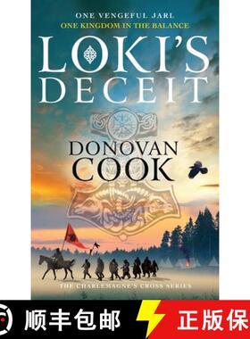 【3-4周达】Loki's Deceit: A BRAND NEW action-packed historical adventure series from Donovan Cook for... [9781804838211]
