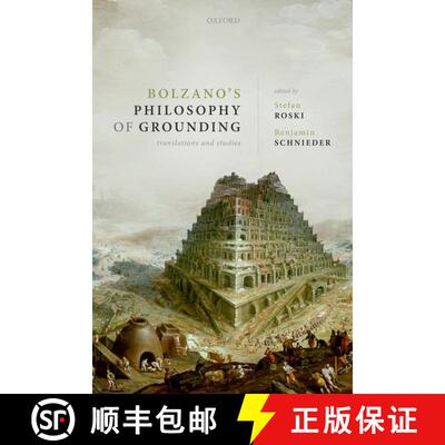 【3-4周达】精装 Bolzano's Philosophy of Grounding: Translations and Studies [9780192847973]