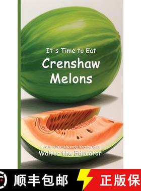 预订 It's Time to Eat Crenshaw Melons [9798348344061]