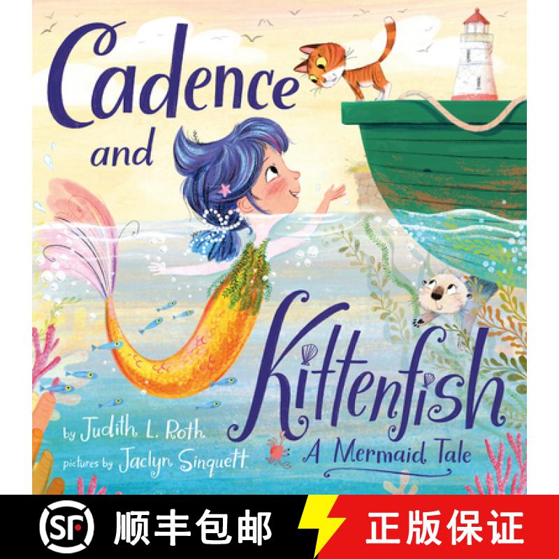 【3-4周达】Cadence and the Kittenfish: A Mermaid Tale [9781951784119]