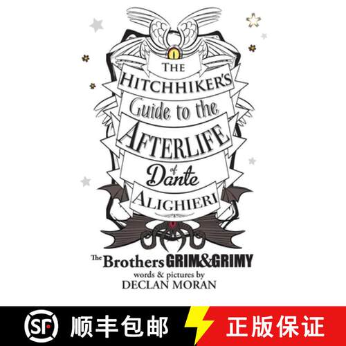 【3-4周达】The Hitchhikers Guide to the Afterlife of Dante Alighieri: by the Brothers Grim and Grimy [9781312792630]