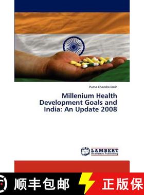 预订 Millenium Health Development Goals and India: An Update 2008 [9783659263712]