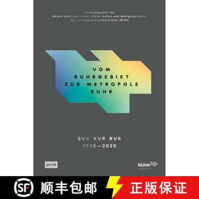 【3-4周达】Vom Ruhrgebiet Zur Metropole Ruhr: Die Entwicklung Einer Region [9783868595840]