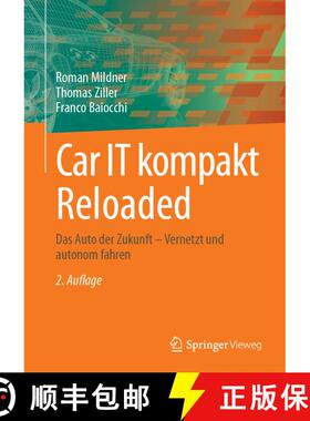 【3-4周达】Car IT kompakt Reloaded: Das Auto der Zukunft – Vernetzt und autonom fahren (2. Auflage 2... [9783658443184]