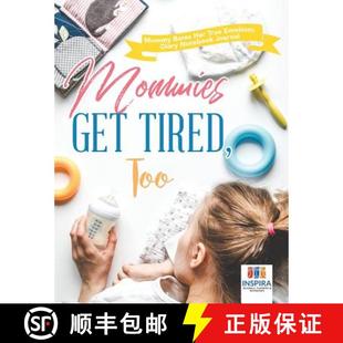 【3-4周达】Mommies Get Tired, Too | Mommy Bares Her True Emotions | Diary Notebook Journal [9781645213208]