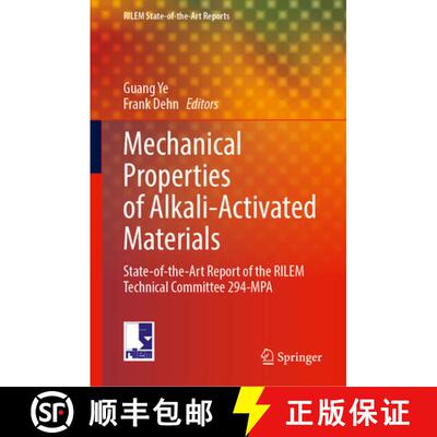【3-4周达】Mechanical Properties of Alkali-Activated Materials: State-of-the-Art Report of the RILEM ... [9783032071156]