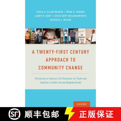 【3-4周达】A Twenty-First Century Approach to Community Change: Partnering to Improve Life Outcomes f... [9780190463311]