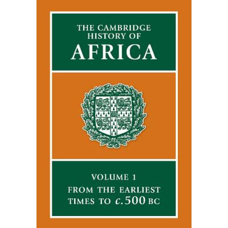 【4周达】Cambridge History of Africa:- From the Earliest Times to c.500 BC[9780521222150]