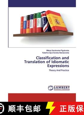 【3-4周达】Classification and Translation of Idiomatic Expressions [9786202517744]