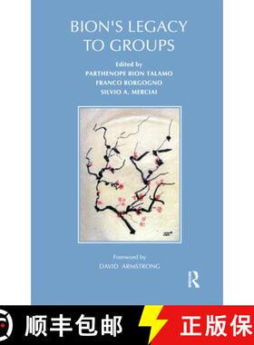 【3-4周达】Bion's Legacy to Groups: Selected Contributions from the International Centennial Conferen... [9780367104993]
