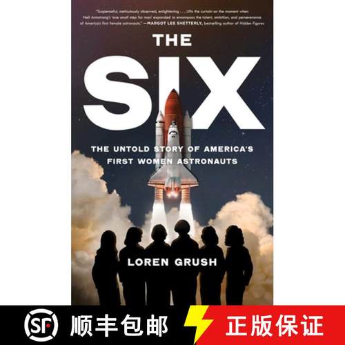 The Six: The Untold Story of America's First Women Astronauts [9781982172800]