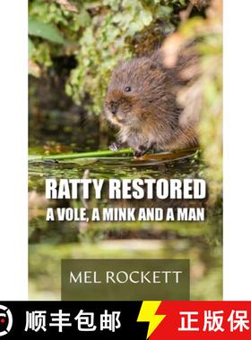 【3-4周达】Ratty Restored: A Vole, a Mink and a Man [9781835635322]