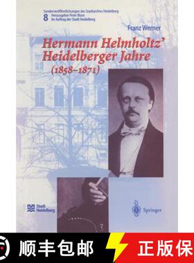 【3-4周达】Hermann Helmholtz' Heidelberger Jahre (1858-1871) [9783540626022]