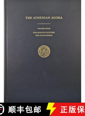 【3-4周达】The Athenian Agora Volume XXXIII: Hellenistic Pottery: The Plain Wares [9780876612330]
